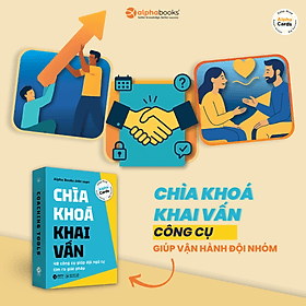 Flashcard Chìa Khóa Khai Vấn – 48 Tình Huống Coaching Thực Tế Giúp Đội Ngũ Tự Tìm Ra Giải pháp - Hú