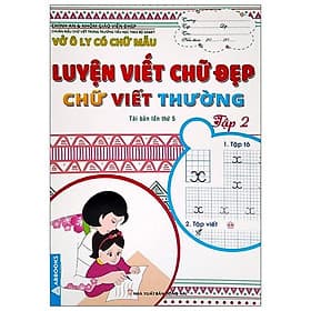Vở Ô Ly Có Chữ Mẫu Luyện Viết Chữ Đẹp - Chữ Viết Thường - Tập 2
