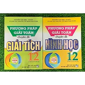 Phương Pháp Giải Toán Chuyên Đề Đại Số Và Giải Tích 12 + Hình Học 12 (HA-MK1) - Phương Phương