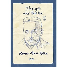 Thư gửi nhà thơ trẻ - Bản Quyền - Nhã Nam