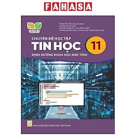 Sách Giáo Khoa Chuyên Đề Học Tập Tin Học 11 - Định Hướng Khoa Học Máy Tính (Kết Nối) (Chuẩn) - Khoa