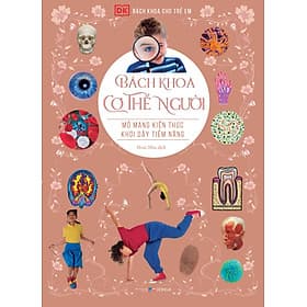 Bách Khoa Cho Trẻ Em - Bách Khoa Cơ Thể Người - Bách Khoa