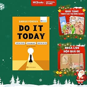 Do It Today - Vượt Qua Trì Hoãn, Tối Ưu Năng Suất, Chinh Phục Mục Tiêu - MCBooks - Chì