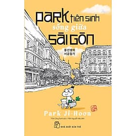 Park Tiên Sinh Sống Giữa Sài Gòn