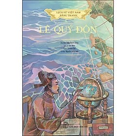 Sách Lịch sử Việt Nam bằng tranh - Lê Quý Đôn (bản màu) - Việt Lê
