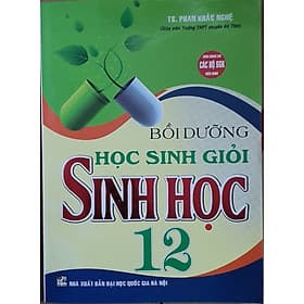 Sách Bồi Dưỡng Học Sinh Giỏi Sinh Học 12 - Nha Nha