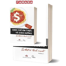 Định Chế Ẩm Thực Và Dinh Dưỡng - Sự Thật Về “Lành Mạnh” - Làn