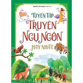 Tuyển Tập Truyện Ngụ Ngôn Hay Nhất _ML - Minh Hà