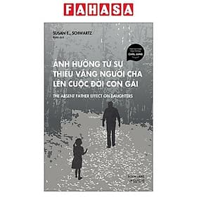 Ảnh Hưởng Từ Sự Thiếu Vắng Người Cha Lên Cuộc Đời Con Gái - The Absent Father Effect on Daughters - Gã