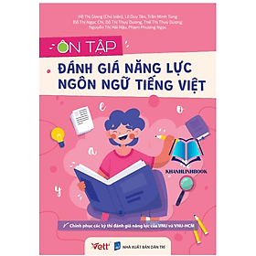 Ôn tập Đánh giá năng lực Ngôn ngữ Tiếng Việt