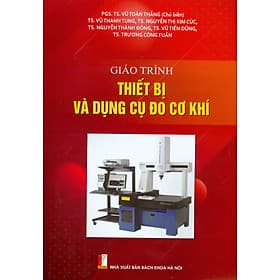 Giáo trình Thiết Bị Và Dụng Cụ Đo Cơ Khí - Bách Khoa