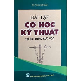 Bài Tập Cơ Học Kỹ Thuật tập 2 - Nam Việt