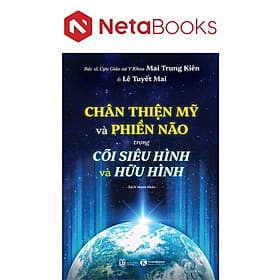 Chân Thiện Mỹ Và Phiền Não Trong Cõi Siêu Hình Và Hữu Hình - Ume Chan