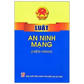 Luật An Ninh Mạng (Hiện Hành) - Nhà xuất bản Larousse