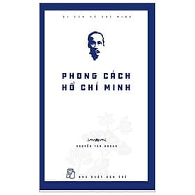 Di Sản Hồ Chí Minh - Phong Cách Hồ Chí Minh - Bản Quyền - Minh