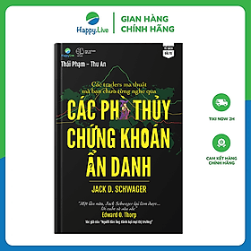 Sách Các phù thủy chứng khoán ẩn danh - Các Trader ma thuật mà bạn chưa từng nghe qua - Happy Live - Thu
