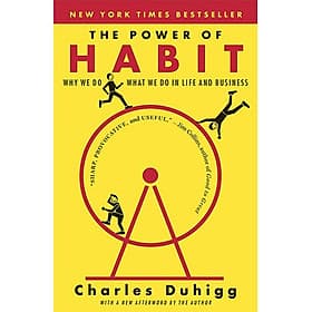 The Power of Habit: Why We Do What We Do in Life and Business - Phương Phương