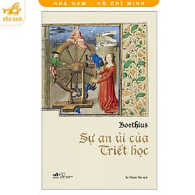Sự an ủi của triết học (Boethius) (Nhã Nam HCM) - An Nam