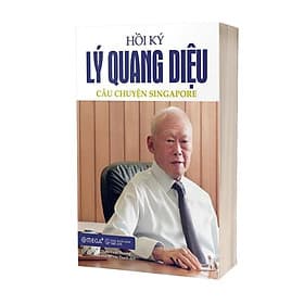 [ Thăng Long Books ] Hồi Ký Lý Quang Diệu Tập 1 : Câu Chuyện Singapore - Chuyện