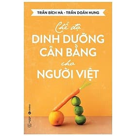 Chế Độ Dinh Dưỡng Cân Bằng Cho Người Việt - Thái Vi