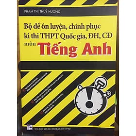Bộ đề ôn luyện, chinh phục kì thi THPT Quốc Gia ĐH,CĐ môn Tiếng Anh - G