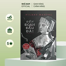 Đến đoạn đầu đài (Phần tiếp theo của Lâu đài sói) - Nhã Nam Official - Do