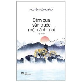 Đêm Qua Sân Trước Một Cành Mai (Tập Truyện) - Sant Kirpal Singh