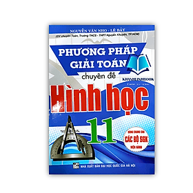Phương Pháp Giải Toán Chuyên Đề Hình Học 11 ( Dùng chung cho các bộ SGK hiện hành ) - Phương Phương