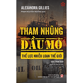 Tham nhũng dầu mỏ - Thế lực nhiễu loạn thế giới - Nhà xuất bản Larousse