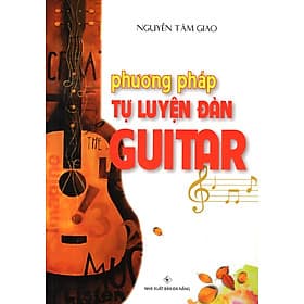 Phương Pháp Tự Luyện Đàn GuiTar - Phương Phương
