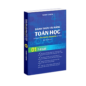 Sách đánh thức tài năng toán học 1, toán lớp 1, toán lớp 2 ( 7 - 8 tuổi )