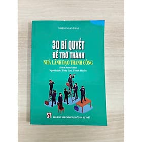 30 Bí Quyết Để Trở Thành Nhà Lãnh Đạo Thành Công - Làn