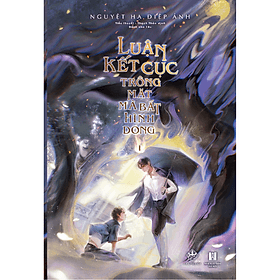 Luận Kết Cục Trông Mặt Mà Bắt Hình Dong - Nguyệt Hạ Điệp Ảnh