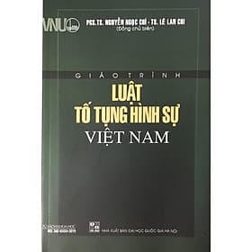 Giáo Trình Luật Tố Tụng Hình Sự Việt Nam - Trung Tâm Kinh Doanh Xuất Bản Và Phát Hành Sách