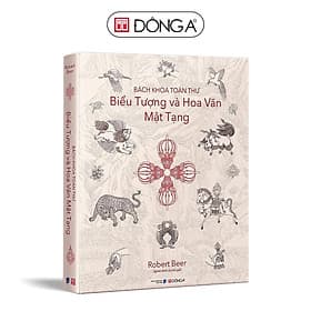 Bách Khoa Toàn Thư Biểu Tượng Và Hoa Văn Mật Tạng - Đông A - Bách Khoa