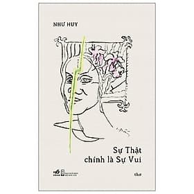 Sự Thật Chính Là Sự Vui - Thơ - Vũ