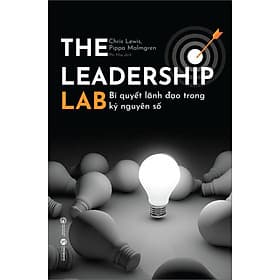 Sách The Leadership Lab - Bí Quyết Lãnh Đạo Trong Kỷ Nguyên Số