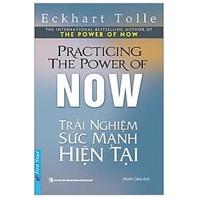 Sách Trải Nghiệm Sức Mạnh Hiện Tại - Eckhart Tolle