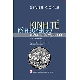 Kinh tế kỷ nguyên số thách thức và cơ hội (Xuất bản lần thứ hai) - bản in 2024 - Nguyên Nhã