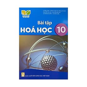 Sách Bài Tập Hóa Học 10- Kết Nối Tri Thức Với Cuộc Sống (Kèm Nilon bọc Sách) - Trí