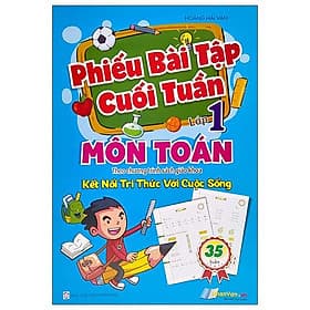 Phiếu Bài Tập Cuối Tuần - Môn Toán Lớp 1 (Theo Kết Nối Tri Thức Với Cuộc Sống) - Tri Thức