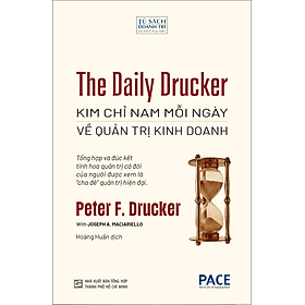 Sách The Daily Drucker: Kim Chỉ Nam Mỗi Ngày Về Quản Trị Kinh Doanh - Peter F. Drucker