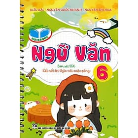 SỔ TAY NOTEBOOK NGỮ VĂN 6 (BÁM SÁT SGK KẾT NỐI TRI THỨC VỚI CUỘC SỐNG)
