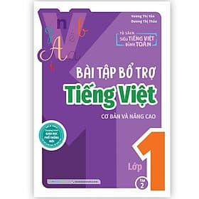 Sách Bài tập bổ trợ Tiếng Việt cơ bản và nâng cao Lớp 1 tập 2 - Vương Thị Vân