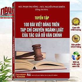 Sách Tuyển Tập 100 Bài Viết Đăng Trên Tạp Chí Chuyên Ngành Luật của Tác giả Đỗ Văn Chỉnh (V2435A) - Trung Chính