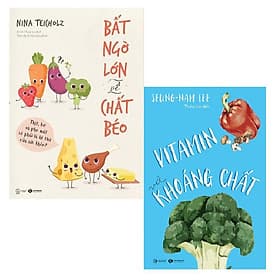 Combo Vitamin Và Khoáng Chất + Bất Ngờ Lớn Về Chất Béo - Khoa