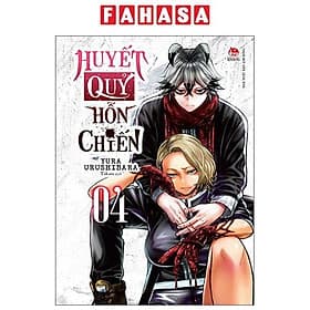 Huyết Quỷ Hỗn Chiến - Tập 4 - Kim Chi