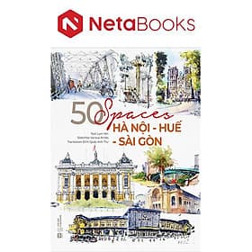 50 Spaces - Hà Nội - Huế - Sài Gòn (Sách Tiếng Anh - Go