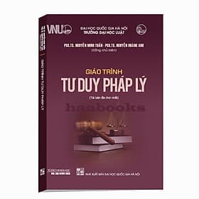 Giáo trình tư duy pháp lý - Lý Minh Tuấn