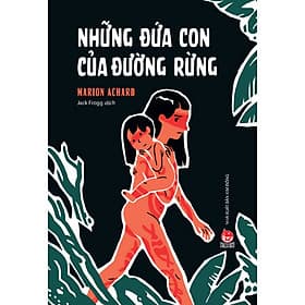 Sách Những Đứa Con Của Đường Rừng - Kim